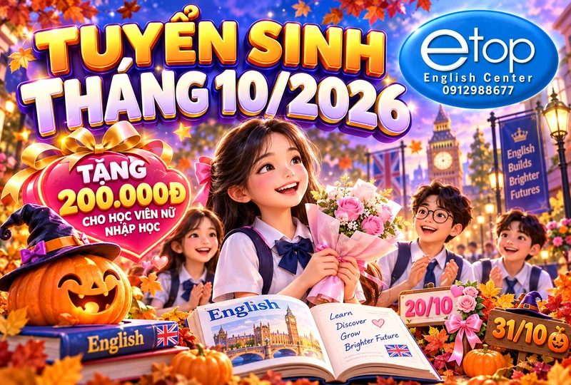 TUYỂN SINH T10/2026 – YÊU THƯƠNG, TỰ TIN, KHÁM PHÁ